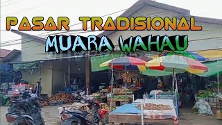 Sekilas Melihat Perkembangan Pasar Tradisional ||Di Lokasi Transmigrasi Muara Wahau #kutim