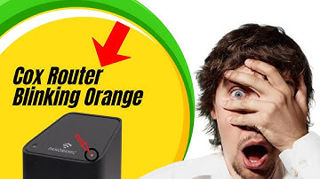 Cox Router Blinking Orange | Cox Modem LED Light Solution
