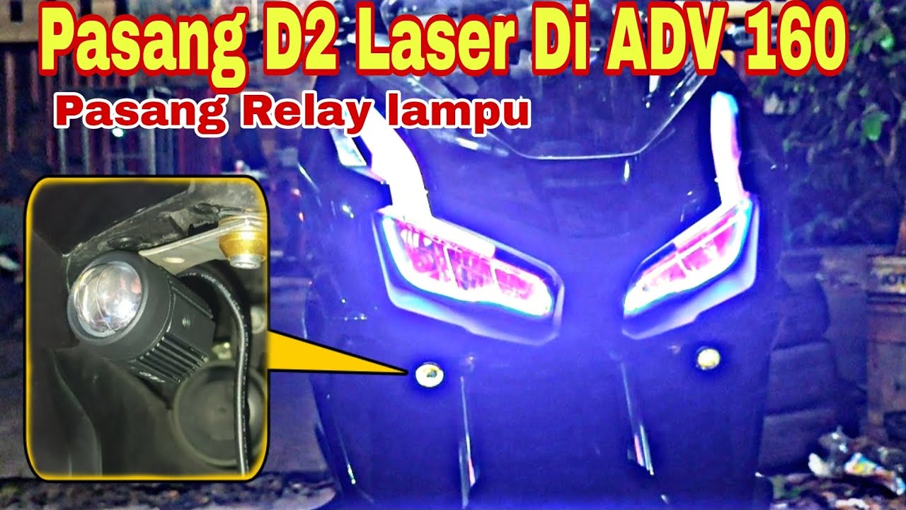 pasang lampu tembak D2 laser di honda ADV 160 & cara pasang relay