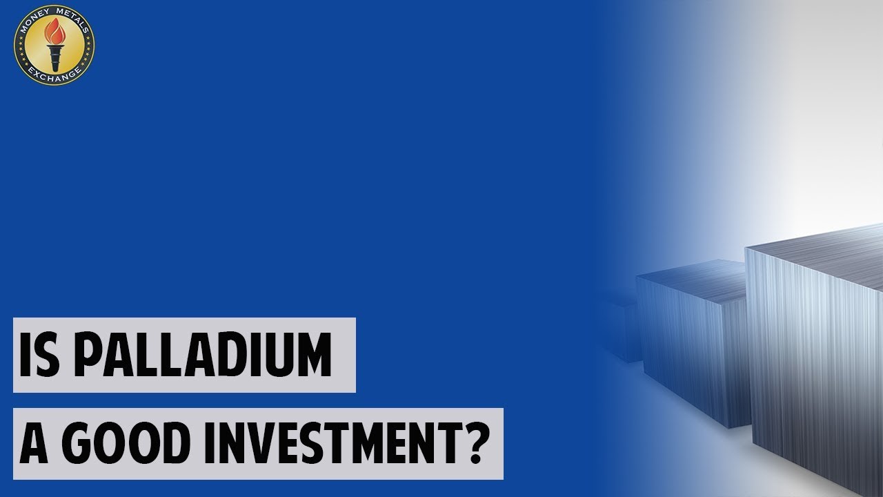Is Palladium a Good Investment? YouTube