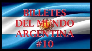 BILLETES DEL MUNDO #10 ARGENTINA ヽ(^o^)丿🤑