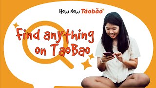 TAOBAO 101: Find anything and everything on TAOBAO (with English)