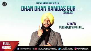 Dhan Dhan Ramdas Gur Shabad Gurinder Singh Gill Japas Music