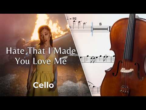 Hate That I Made You Love Me (Cello) - Ariana Grande