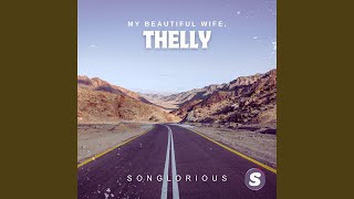 My Beautiful Wife, Thelly