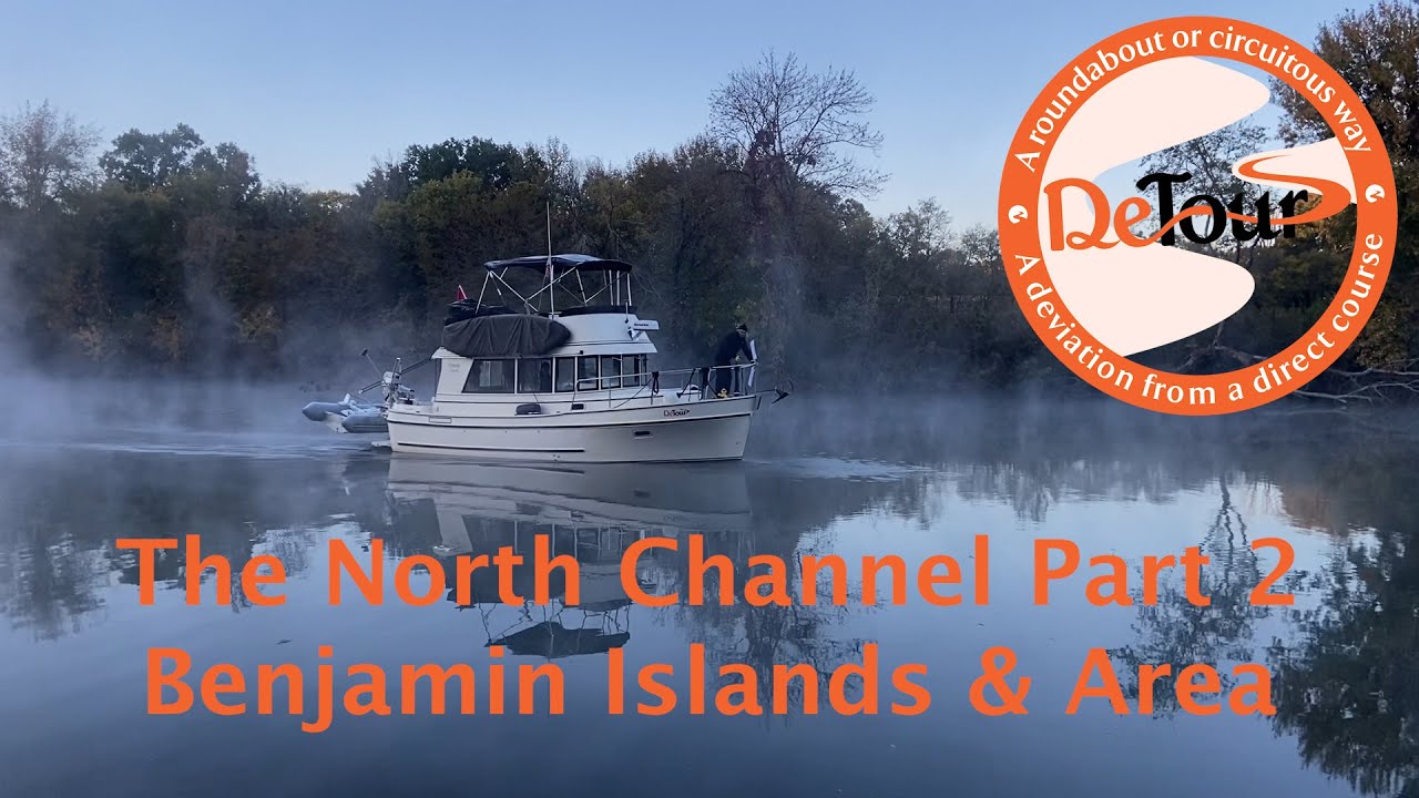 DeTour Great Loop North Channel Part2 - YouTube