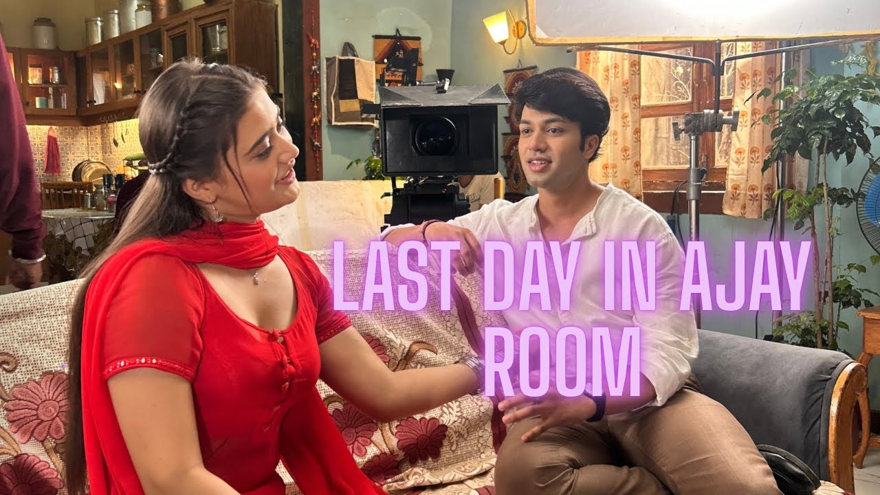 LAST DAY IN AJAY ROOM 🥲 #kahanipehlepyarki #dangaltv 