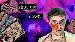 Shut Me Down (Music Video)