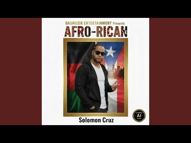 AFRO-RICAN (feat. Solomon Cruz)