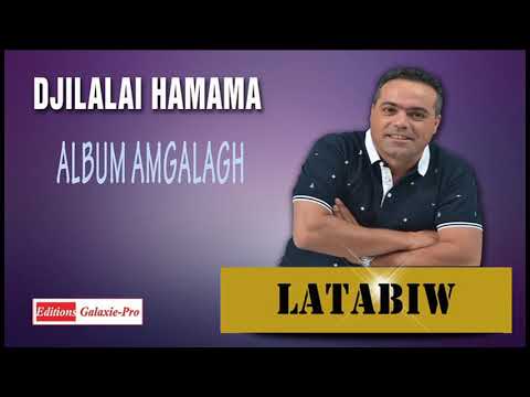 DJILALI HAMAMA ALBUM AMGALAGH LATABIW Official Audio
