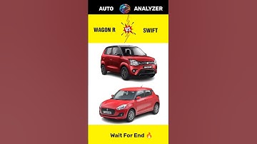 Maruti Wagon R 😍 Vs Maruti Swift 🤩 | Full Comparison & Review 😲 | #shorts