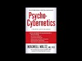 Maxwell Maltz - Psycho-Cybernetics (Audiobook, Unabridged) FULL