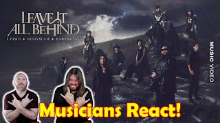 Musicians react to hearing F.HERO x BODYSLAM x BABYMETAL - LEAVE IT ALL BEHIND [ MV]