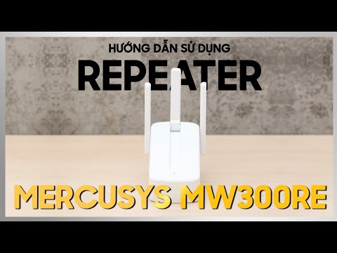 Cách dùng bộ kích sóng wifi Mercury Repeater MW300RE | Thế Giới Phụ Kiện