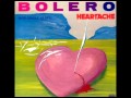 Bolero   Heartache