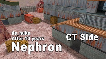 Nephron - After 10 Years with no Counter Strike 1.6 - de nuke - CT Side