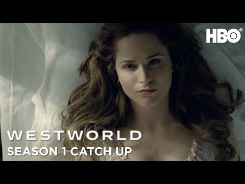 Westworld Season 1 Catch Up | HBO - Westworld Season 1 Catch Up | HBO