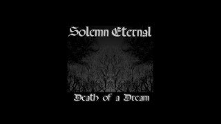 Solemn Eternal - Sifting through the Dust