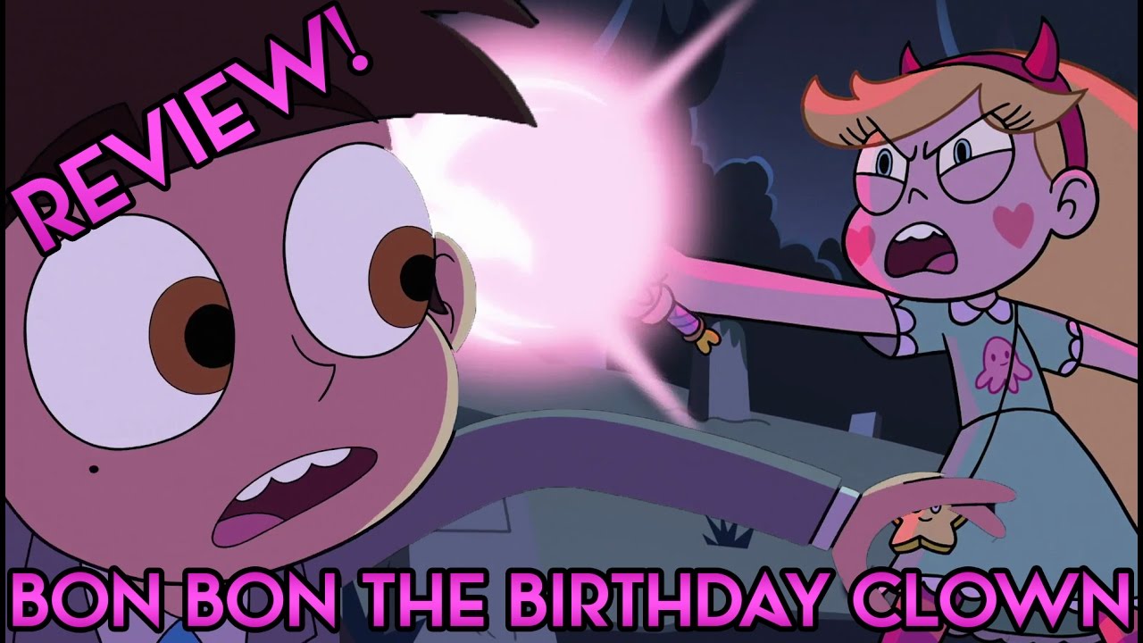 full episodes of teen mom 2 BON BON THE BIRTHDAY CLOWN [Star vs the Forces of Evil Review] Mewni Mondays