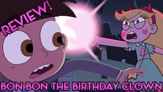 Bon Bon The Birthday Clown Star Vs The Forces Of Evil Review Mewni Mondays