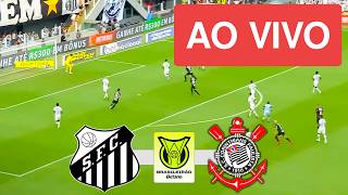 Santos X Corinthians Ao Vivo Com Imagem - Campeonato Brasileiro 2026 - Ista Agora