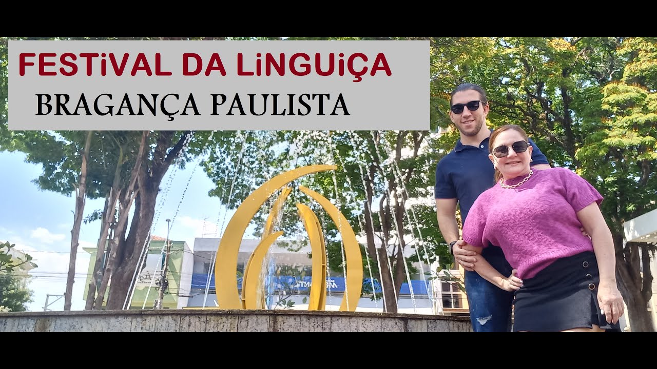 FESTIVAL DA LINGUIÇA em BRAGANÇA PAULISTA/SP !!!