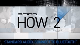Scion How 2 - Connect to Bluetooth with Standard Audio screenshot 5