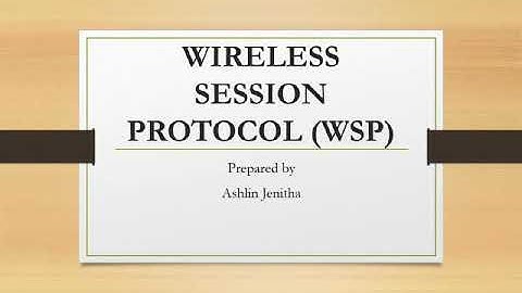 Wireless Session Protocol(WSP)
