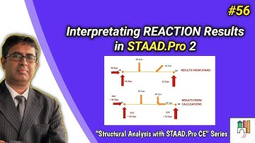 #56 - Interpreting REACTION Results in STAAD.Pro - 2