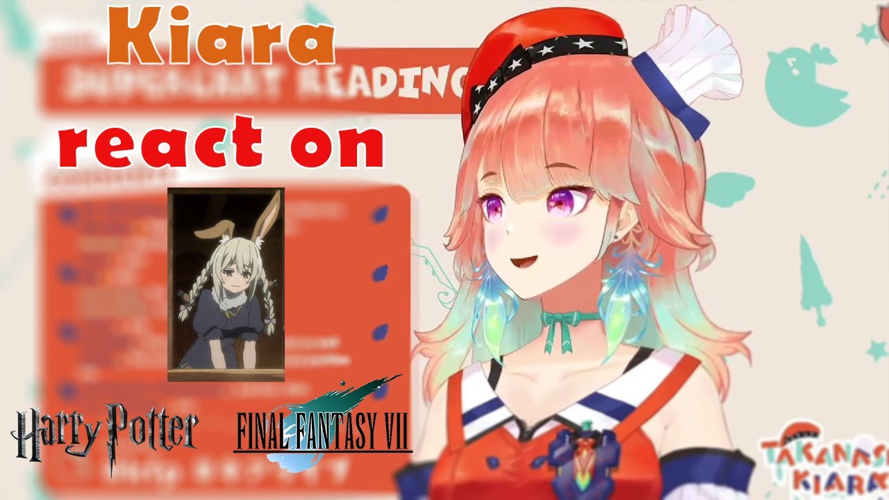 Kiara react on Pekora Easter Egg in certain Anime, also Kiara was in Final Fantasy and Harry Potter