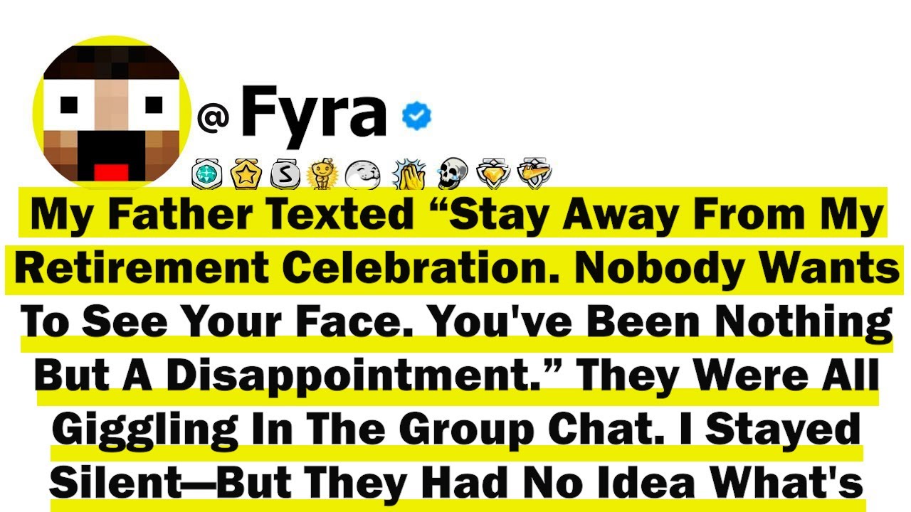 My Father Texted “Stay Away From My Retirement Celebration  Nobody Wants To See Your Face  You've Be