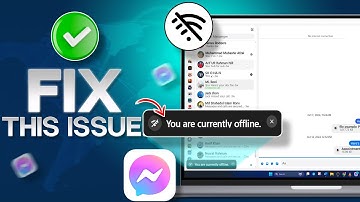 How to Fix "You Are Currently Offline" on Messenger PC/Laptop