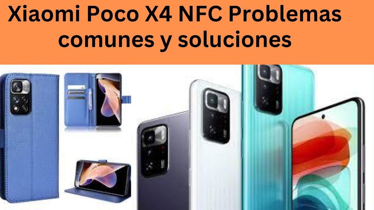 Xiaomi Poco X4 NFC Problemas comunes y soluciones - YouTube