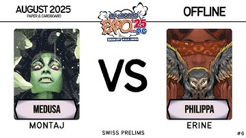 Medusa (Montaj) vs Philippa (Erine) │ All Aboard Expo 2025 Swiss Prelims │ Offline #6