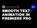 How to Add Smooth Text Animations in Adobe Premiere Pro