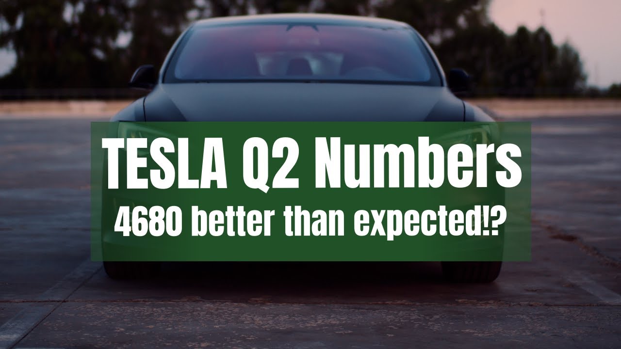 TESLA Q2 Numbers - 4680 better than expected!? - YouTube