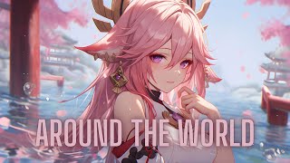 Nightcore - Around The World