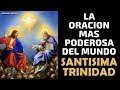 La oración más poderosa del mundo a la Santísima Trinidad