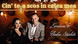 🛑 Loredana & Nicolae Stoichita -🎶 CIN’ TE-A SCOS ÎN CALEA MEA 🎶
