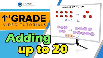 1st Grade Math Tutorials: Adding up to 20