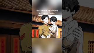 The Soldier King Returns#shorts