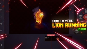 How To Make Lion Running Intro In Kinemaster || My Editing Zone