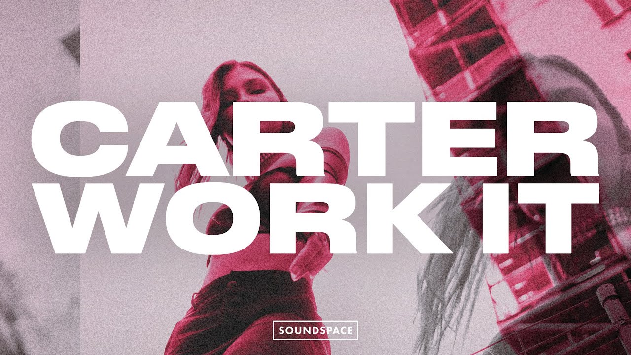 Carter - Work It