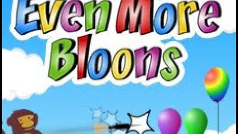 Even More Bloons Full Gameplay Walkthrough