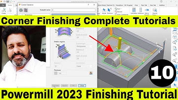 Powermill Corner Finishing | Powermill 2023 Corner Finishing | Powermill 2023 Finishing