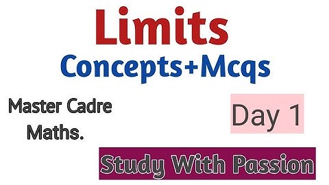 Limits || Master Cadre Maths|| Study With Passion