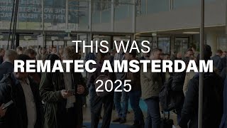This Was Rematec Amsterdam 2025
