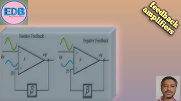 Feedback In Amplifier | Feedback Amplifiers In Analog Electronics |