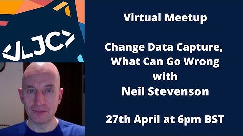 Change Data Capture, What Can Go Wrong