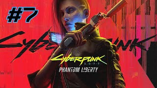 Cyberpunk 2077, Киберпанк 2077, Phantom Liberty, Прохождение на русском, Stream, Стрим #7